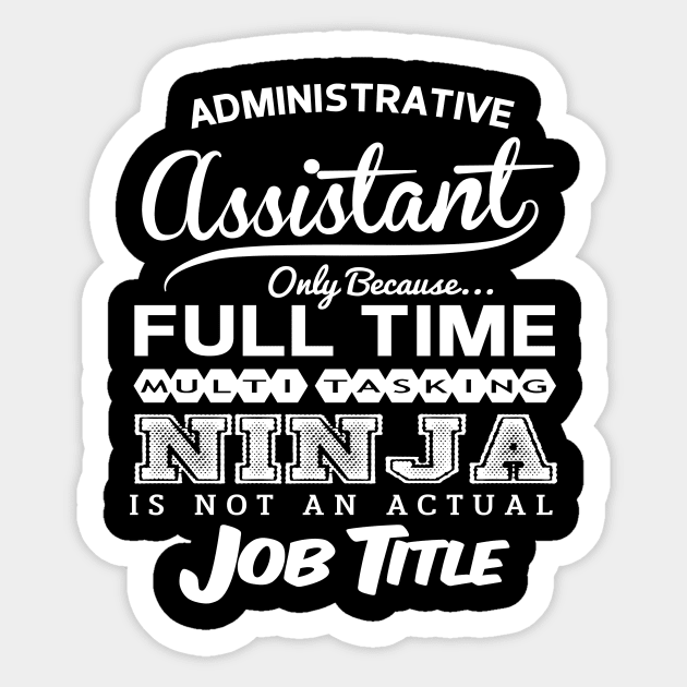 Administrative Assistant Full Time Coworker Sticker by divawaddle